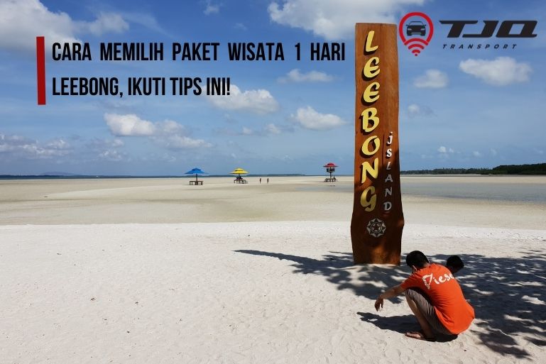 paket wisata 1 hari Leebong