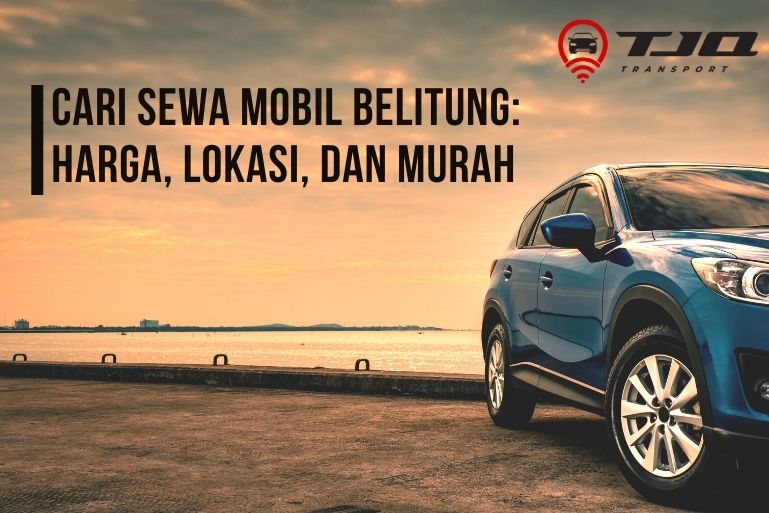 Sewa mobil belitung